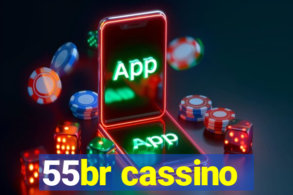 55br cassino